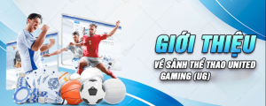 Giới thiệu chi tiết về trò chơi United Gaming i9bet